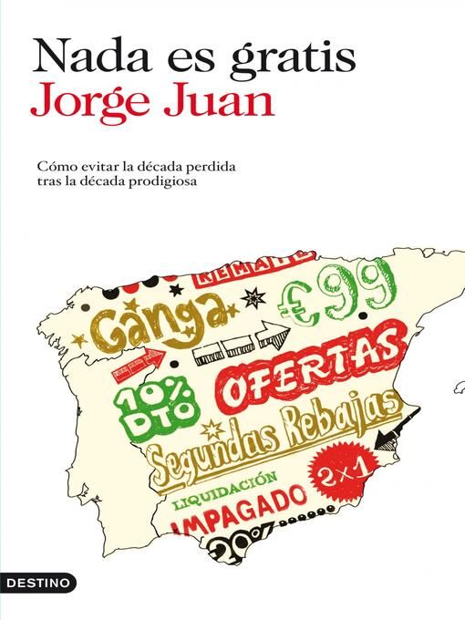Title details for Nada es gratis by Jorge Juan - Available
